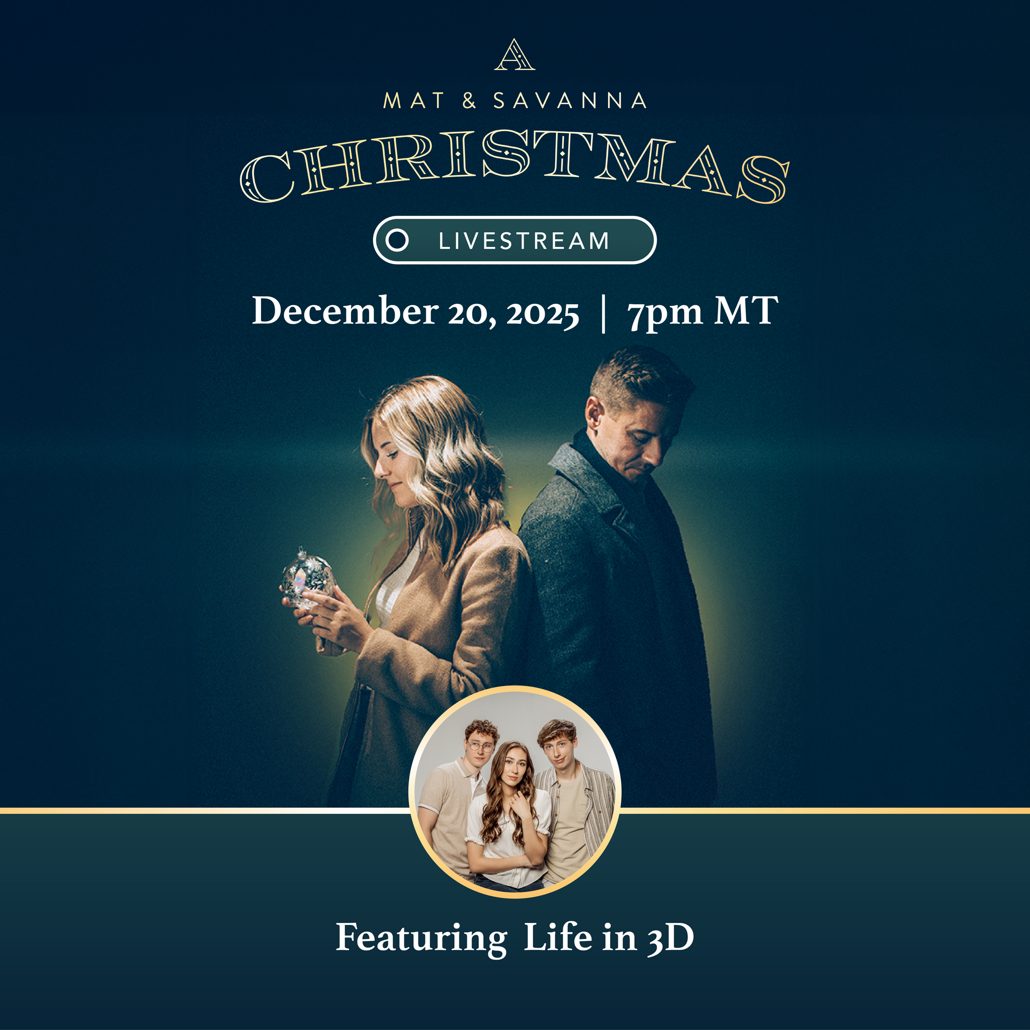 "A Mat & Savanna Christmas" 2025 Livestream Broadcast featuring Life in 3D